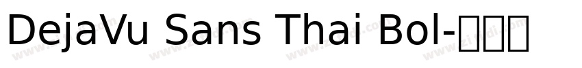 DejaVu Sans Thai Bol字体转换